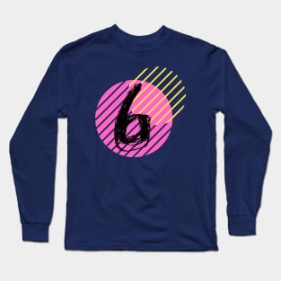 Lucky Number Circle: Six Long Sleeve T-Shirt